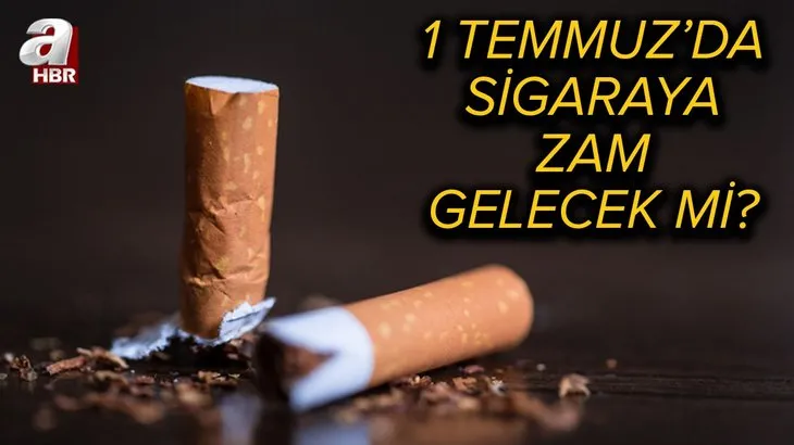 Sigara zammı son dakika: 1 Temmuz'da sigara fiyatlarına zam gelecek mi? Marlboro, Parliament, Kent, Winston...