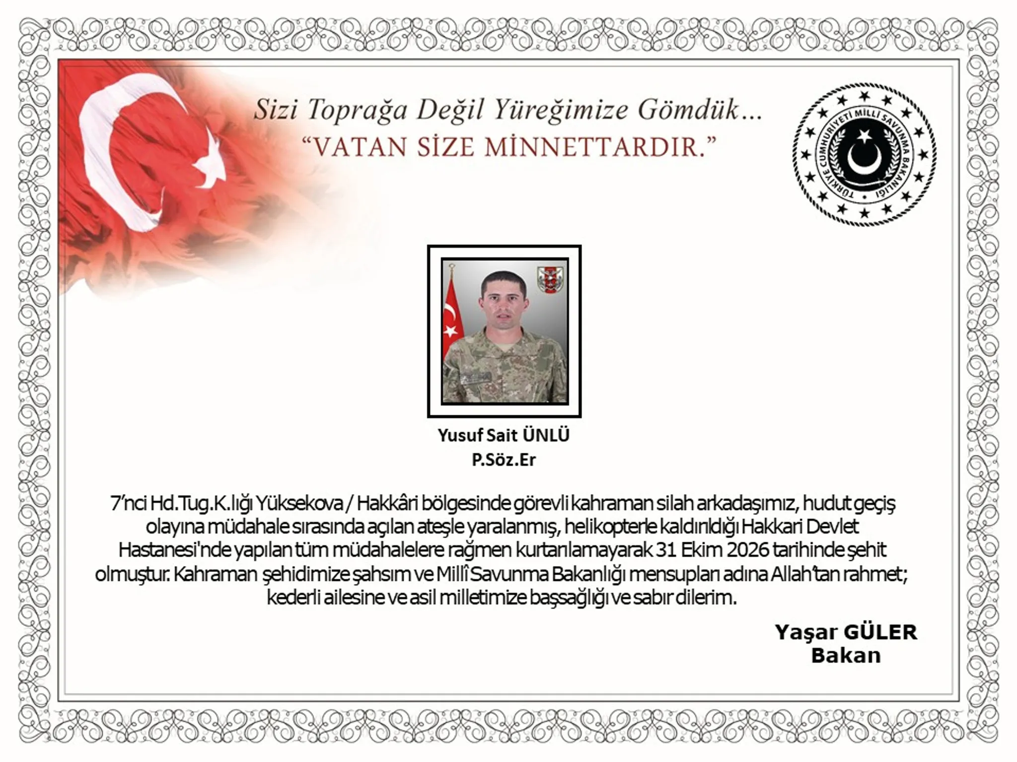 Hakkari'de hudut geçiş olayına müdahale ederken yaralanan asker şehit oldu
