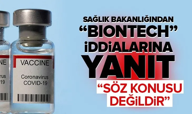 Son dakika: Sosyal medyadaki tarihi geçmiş BioNTech aşısı uygulanıyor iddialarına Sağlık Bakanlığından yanıt