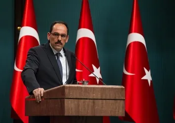 İbrahim Kalın: Türkiye'nin kararlılığı tamdır