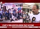 Bolu Adana ve İzmirin ardından şimdi de Çanakkale... CHPnin işçi kıyımı sürüyor! |Video