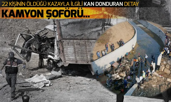 İzmirde 22 kişinin öldüğü kazayla ilgili flaş gelişme! Kamyon şoförü...