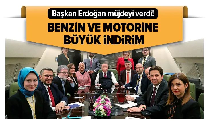 Son dakika: Başkan Erdoğan müjdeyi verdi! Benzin ve motorine büyük indirim