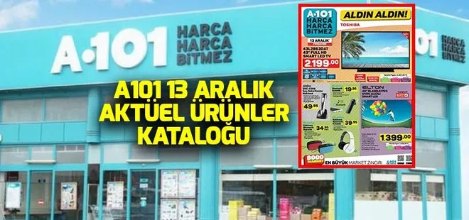 A101 indirimli ürünler! A101 aktüel ürünler kataloğu 13 Aralık! A101 bu hafta perşembe ürünleri