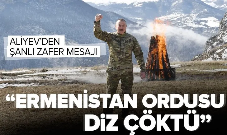 Cumhurbaşkanı Aliyev’den Karabağ mesajı: Ermenistan ordusu diz çöktü