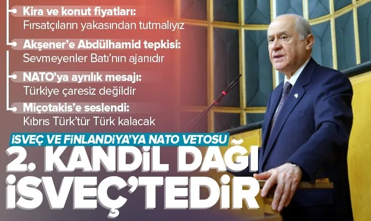 Son dakika: MHP Genel Başkanı Devlet Bahçeli’den önemli açıklamalar! NATO’ya mesaj: İsveç kabul edilirse NATO’dan ayrılık görüşülmeli