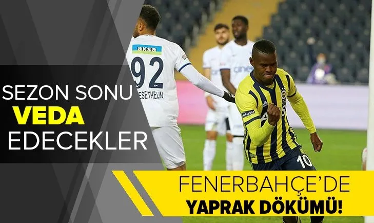 Fenerbahçe'de yaprak dökümü! Birçok isimle yollar ayrılacak
