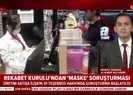 Son dakika: Rekabet Kurulundan maske soruşturması |Video