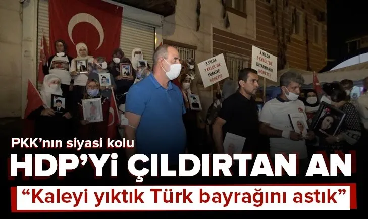 Evlat nöbetindeki ailelerden HDP’yi çıldırtan mesaj: Biz kaleyi yıktık Türk bayrağını astık