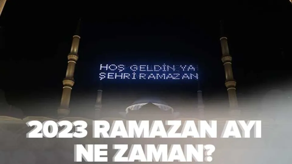 2023 Ramazan ne zaman başlayacak? Ramazan ayı hangi tarihte, ilk oruç günü ne zaman?