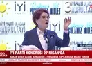 İYİ Parti kongresi 27 Nisanda
