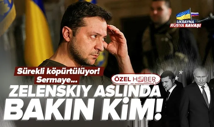 Zelenskiy aslında bakın kim! İsrail detayı...