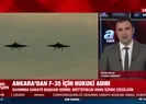 Ankaradan F-35 için hukuki adım