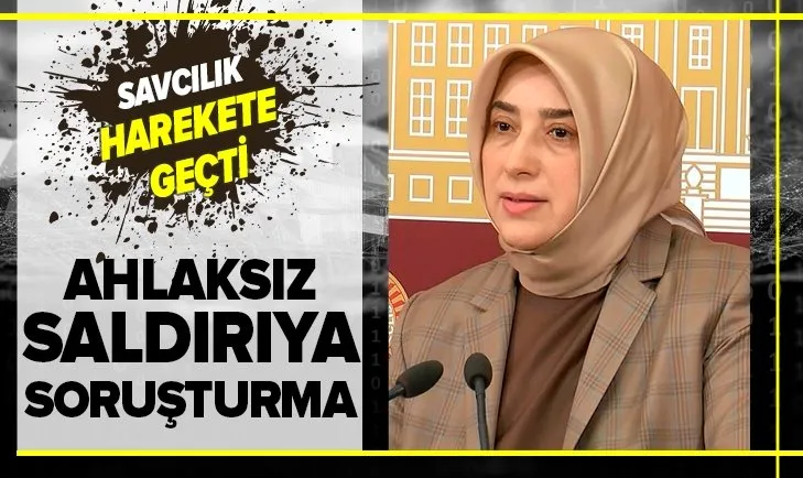 Son dakika: Savcılık harekete geçti! AK Parti Milletvekili Özlem Zengin’e yapılan ahlaksız saldırıya soruşturma
