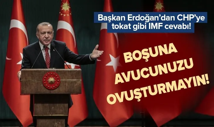 Başkan Erdoğan'dan çok konuşulacak IMF sözleri