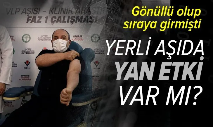 Yerli koronavirüs aşısı olan Bakan Varank’tan yan etki açıklaması