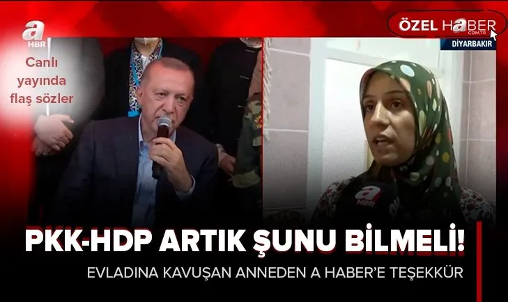Evladına kavuşan anne konuştu: A Haber olmasa sesimizi duyuramayacaktık! Evladım son yayında ağlayışımı görmüş...