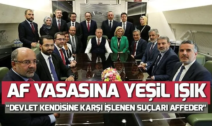 Başkan Erdoğan: Devlet kendisine karşı işlenen suçları affeder