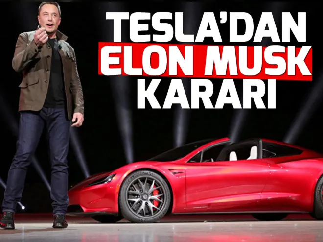 Tesladan Elon Musk kararı