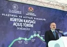 Ulaştırma Bakanı önemli projenin açılışını yaptı