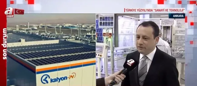 Türkiye Yüzyılı’nda SANAYİ VE TEKNOLOJİ! Kalyon PV güneş panelinde öncü! Yerli güneş paneli nasıl üretiliyor?