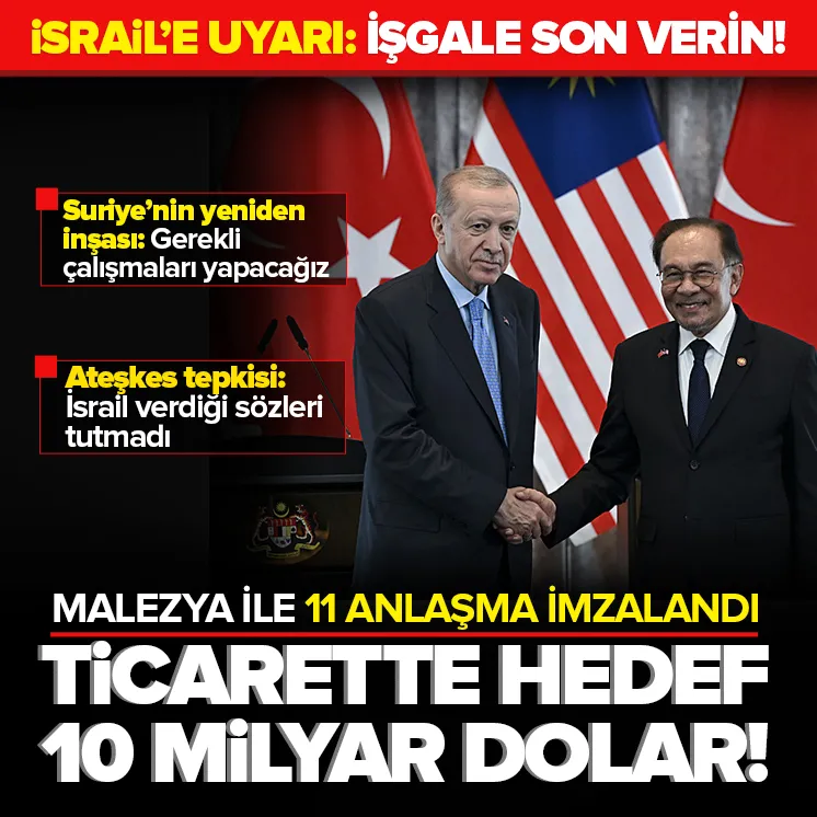 Malezya ile 11 anlaşma imzalandı