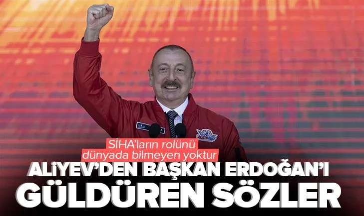 Azerbaycan Cumhurbaşkanı İlham Aliyev’den Başkan Erdoğan’ı güldüren sözler
