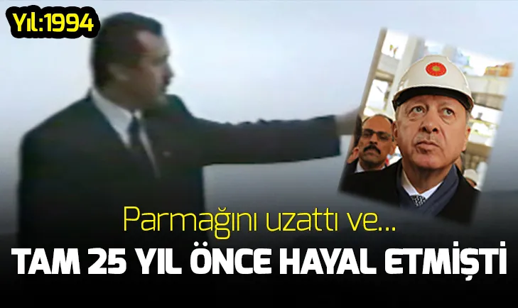 Başkan Erdoğan 1994 yılında, Şuraya cami yapacağız demişti! İşte 25 yıl önceki o görüntüler...