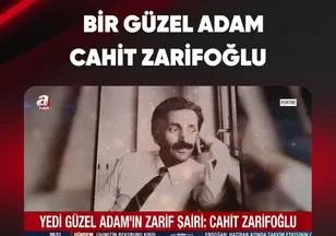 BİR GÜZEL ADAM CAHİT ZARİFOĞLU