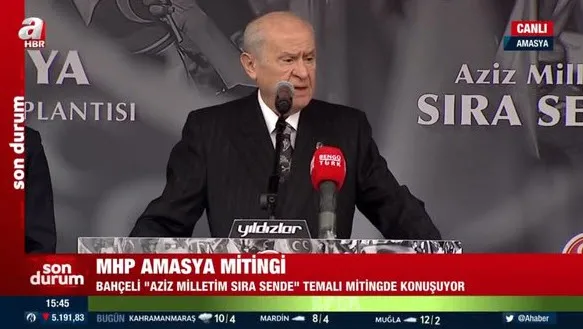 Son dakika: MHP lideri Devlet Bahçeli’den Amasya’daki Aziz milletim sıra sende mitinginde 6’lı masaya tepki! Sayın Erdoğan’dan bu kadar mı korkuyorsunuz?