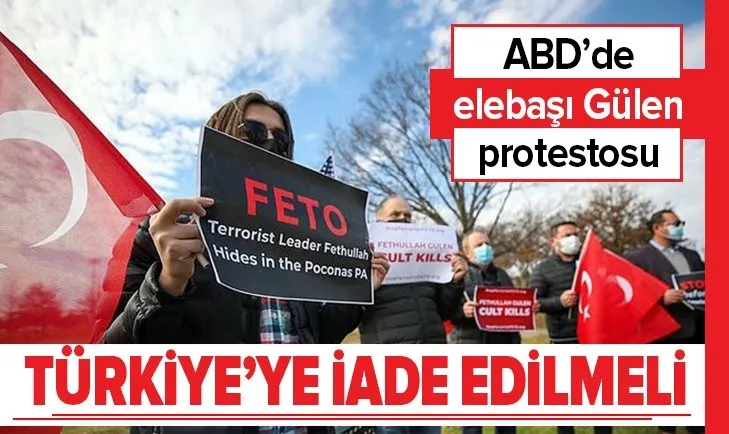 ABD'de teröristbaşı Fetullah Gülen protestosu! Türkiye'ye iade edin