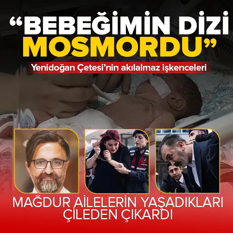Yenidoğan Çetesinin katlediği bebeklerin aileleri konuştu