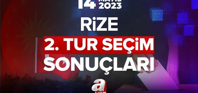 28 Mayıs Pazar 13. Cumhurbaşkanı seçim sonuçları! RİZE İKİNCİ TUR SEÇİM SONUÇLARI 2023! Başkan Erdoğan, Kılıçdaroğlu oy oranları…