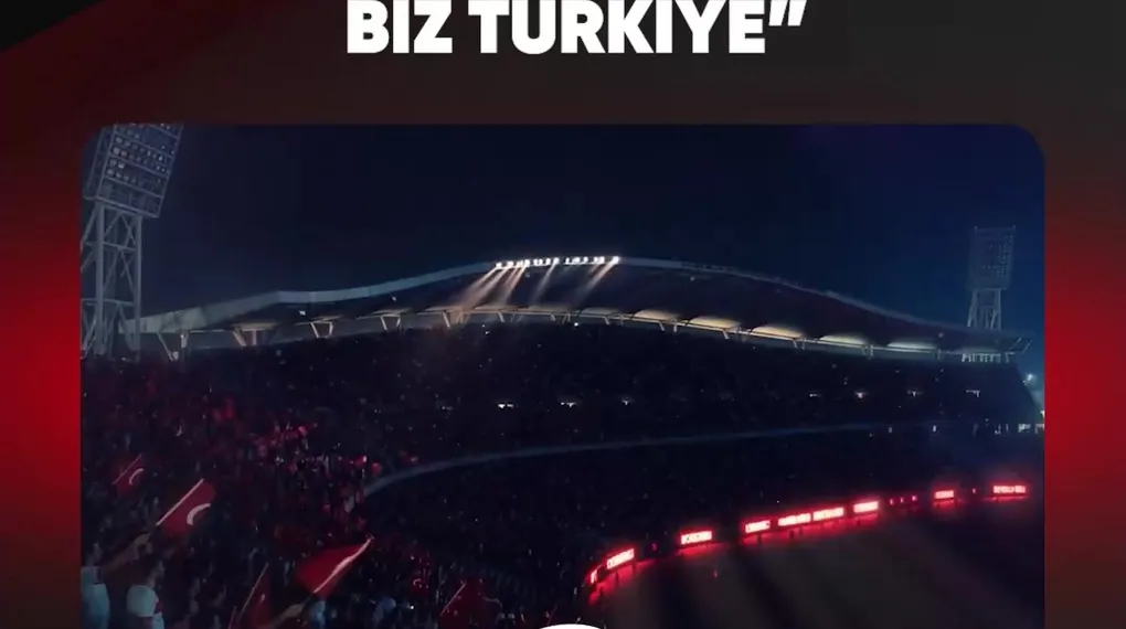 "SİZ HEPİNİZ BİZ TÜRKİYE"