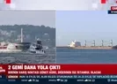 2 gemi daha yola çıktı