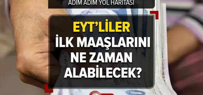 EYT ilk maaş ne zaman yatacak? Mart ayında dilekçe veren EYT’liler ilk maaşını Nisan’da alır mı? İşte yol haritası