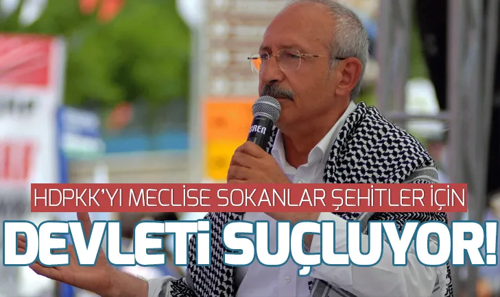 HDPKKyı Meclise sokan CHP, şehitlerden devleti sorumlu tutuyor