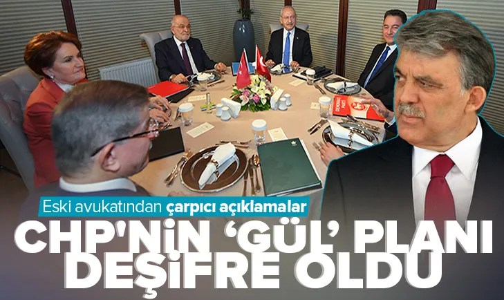 CHPnin Abdullah Gül planı deşifre oldu!