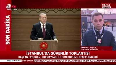Son dakika: İstanbul’da güvenlik toplantısı