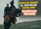 Kuruluş Osman 24. bölüm tek parça full izle