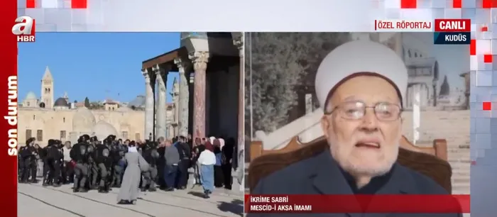 Mescid-i Aksa İmamı İkrime Sabri A Haber'de: Özellikle gençlerimiz hedef alınıyor - 3