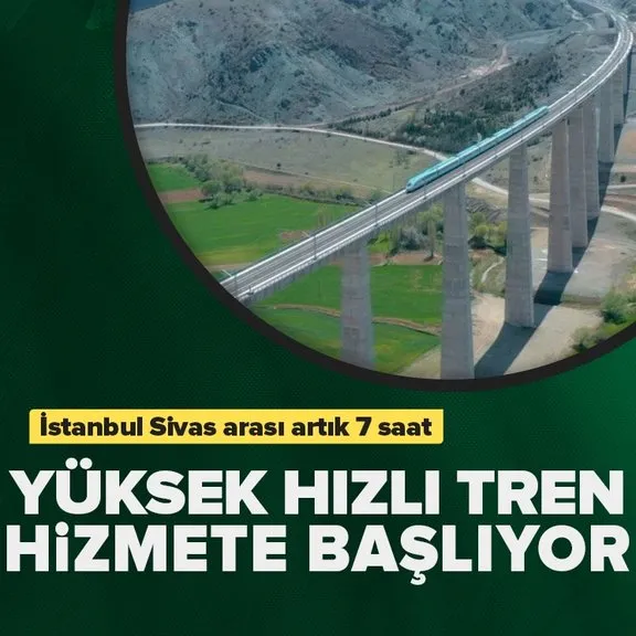 Sivas-İstanbul arası Yüksek Hızlı Tren seferleri başlıyor! Bakan Uraloğlu detayları duyurdu