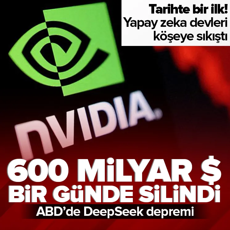 DeepSeek depremi! Nvidia çöktü! 600 milyar dolar...