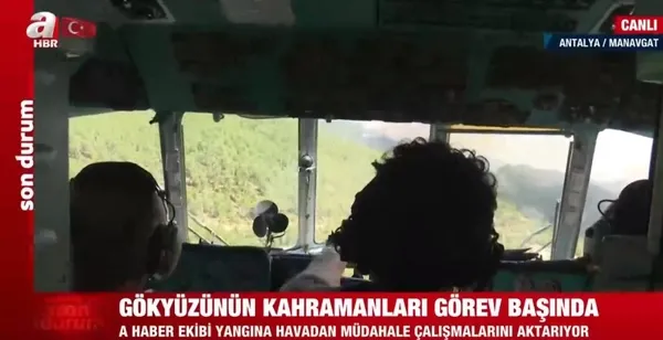 Gökyüzünün kahramanları görev başında! Pilottan A Haber’e özel açıklama!