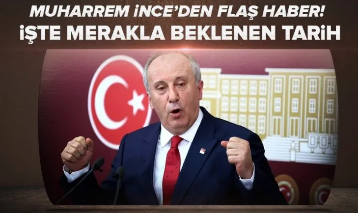 Muharrem İnce’den son dakika haberi! İşte yol haritasını açıklayacağı tarih…