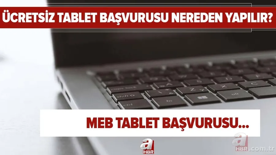 MEB ücretsiz tablet başvurusu: Ücretsiz tablet başvurusu nereden, nasıl yapılır? İşte dağıtım olacak iller... 1