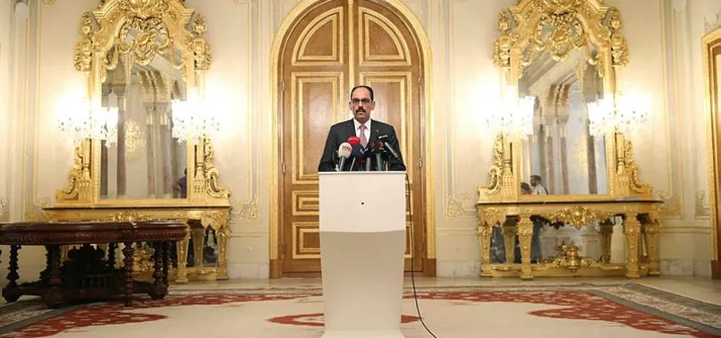 Cumhurbaşkanlığı Sözcüsü İbrahim Kalın'dan dörtlü zirve açıklaması