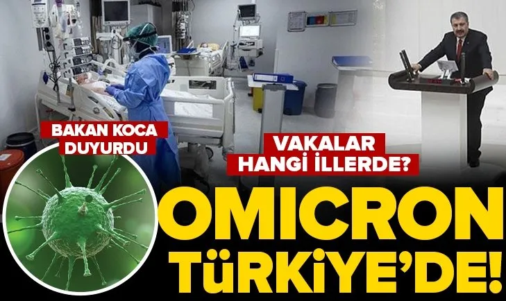 Omicron varyantı Türkiye’de görüldü!