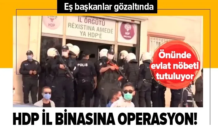 Son dakika: Diyarbakır’da operasyon! HDP Yenişehir ilçe eş başkanları gözaltına alındı