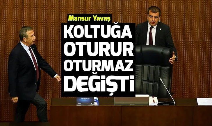 Mansur Yavaş koltuğa oturur oturmaz değişti